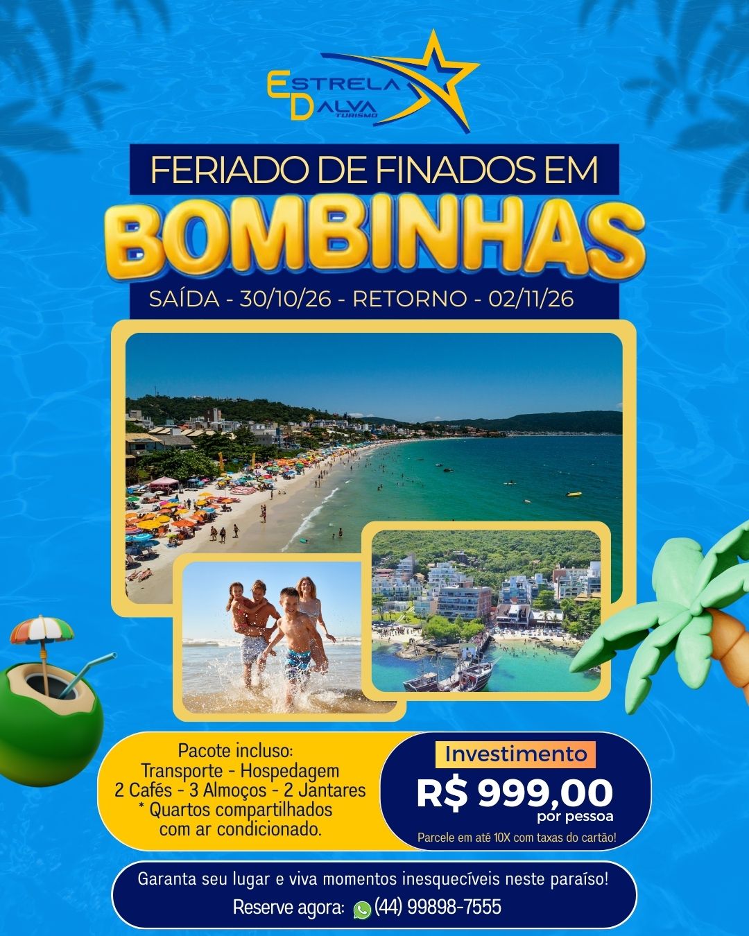 Excursão para Bombinhas · Feriado de Finados (30/10 a 02/11/2026)