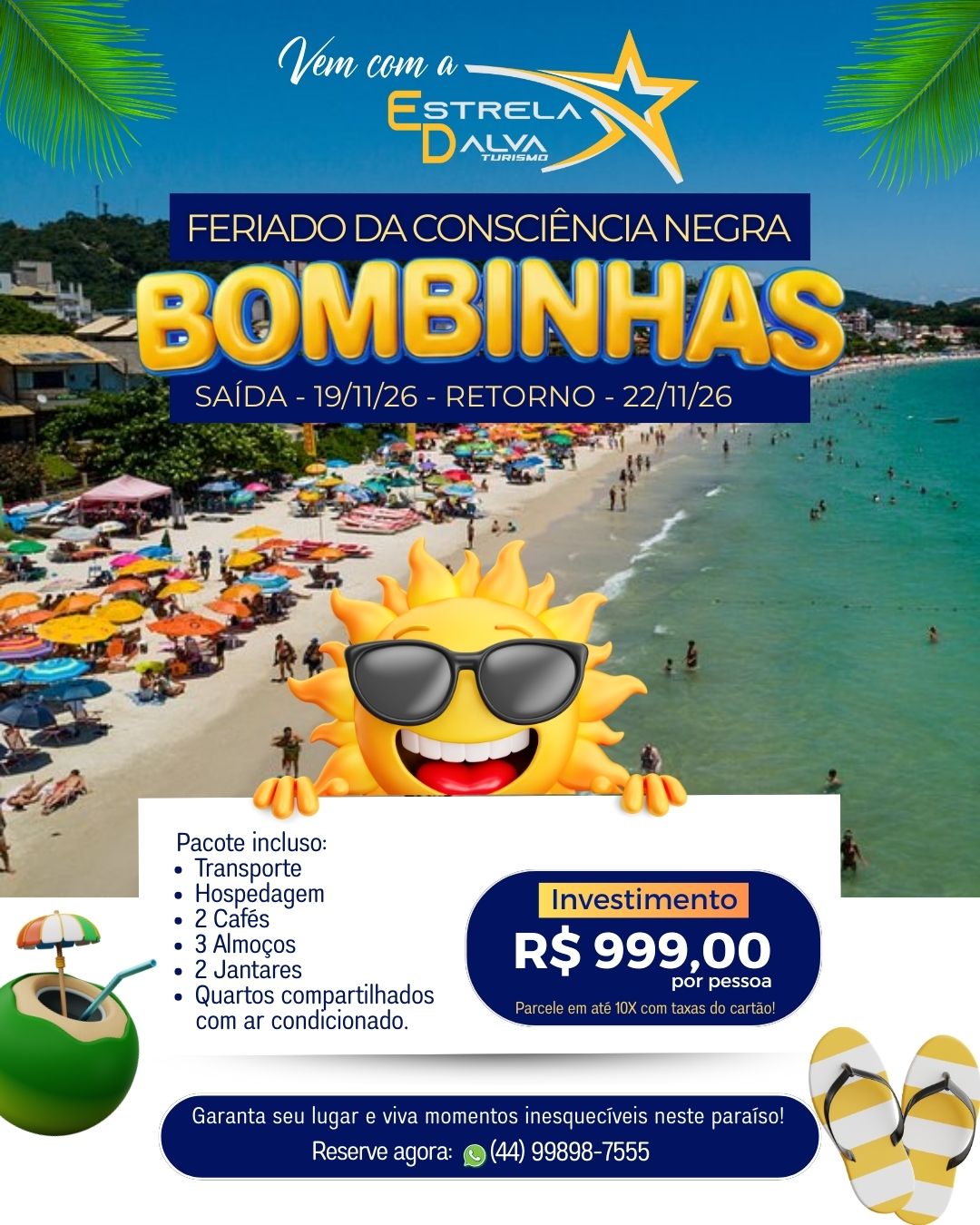 Excursão para Bombinhas · Consciência Negra (19 a 22/11/2026)
